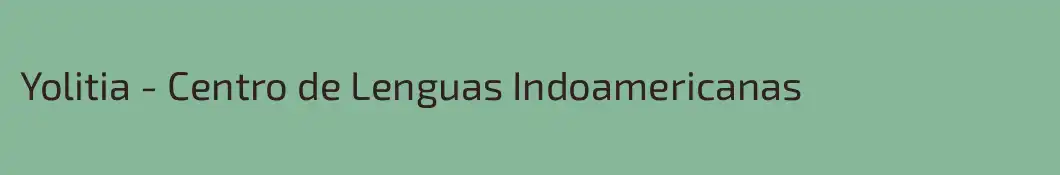 Yolitia - Centro de Lenguas Indoamericanas